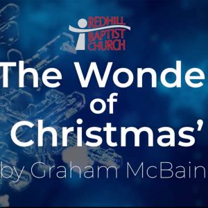 Advent Devotions – The Wonder of Christmas part 4